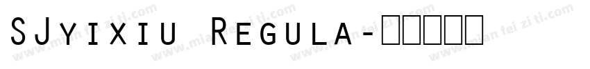 SJyixiu Regula字体转换